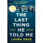 The Last Thing He Told Me     {USED}